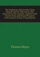 The Prophecies Delivered by Christ Himself, and the Miraculous Gifts Exercised by His Apostles, Applied to the Present State and Future Prospects of the Church of God, 2 Dissertations, Thomas Myers 