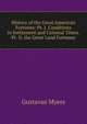 History of the Great American Fortunes: Pt. I. Conditions in Settlement and Colonial Times. Pt. Ii. the Great Land Fortunes, Gustavus Myers 