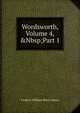 Wordsworth, Volume 4,&Nbsp;Part 1, Frederic William Henry Myers 