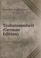 Taubstummheit (German Edition), Holger Peter Theodor Mygind 
