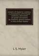 Jewels of masonic oratory: a compilation of brilliant orations, delivered on great occasions by masonic grand orators in the United States, L S. Myler 