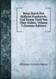 Reise Durch Des Sudliche Frankreich: Und Einem Theil Von Ober-Italien, Volume 3 (German Edition), Christian Friedrich Mylius 