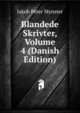 Blandede Skrivter, Volume 4 (Danish Edition), Jakob Peter Mynster 