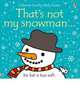Thats not My Snowman (board book), Fiona Watt 