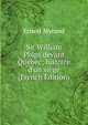 Sir William Phips devant Qu?bec; histoire d'un si?ge (French Edition), Ernest Myrand 