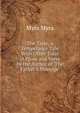 The Taste, a Temperance Tale With Other Tales in Prose and Verse by the Author of 'The Father'S Message'., Myra Myra 