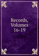Records, Volumes 16-19, 