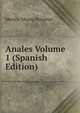 Anales Volume 1 (Spanish Edition), Mexico. Museo Nacional 