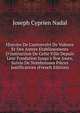 Histoire De L'universit? De Valence Et Des Autres Etablissements D'instruction De Cette Ville Depuis Leur Fondation Jusqu'a Noe Jours, Suivie De Nombreuses Pi?ces Justificatives (French Edition), Joseph Cyprien Nadal 