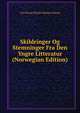 Skildringer Og Stemninger Fra Den Yngre Litteratur (Norwegian Edition), Carl Georg Nicolai Hansen Naerup 