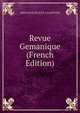 Revue Gemanique (French Edition), MMCH DOLLFUS ET.A NAFFTZER 