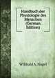 Handbuch der Physiologie des Menschen (German Edition), Wilibald A. Nagel 