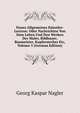 Neues Allgemeines Kunstler-Lexicon: Oder Nachrichten Von Dem Leben Und Den Werken Der Maler, Bildhauer, Baumeister, Kupferstecher Etc, Volume 3 (German Edition), Georg Kaspar Nagler 