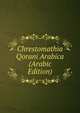 Chrestomathia Qorani Arabica (Arabic Edition), 