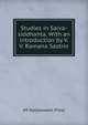 Studies in Saiva-siddhanta. With an introduction by V.V. Ramana Sastrin, JM Nallaswami Pillai 