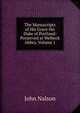The Manuscripts of His Grace the Duke of Portland: Preserved at Welbeck Abbey, Volume 1, John Nalson 