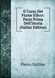 Il Corso Del Fiume Ellero: Parte Prima Dell'Istoria (Italian Edition), Pietro Nallino 