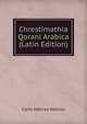 Chrestimathia Qorani Arabica (Latin Edition), Carlo Alfonso Nallino 