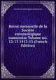 Revue mensuelle de la Societe entomologique namuroise Volume no. 12-13 1912-13 (French Edition), Soci?t? entomologique namuroise 