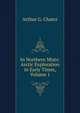 In Northern Mists: Arctic Exploration in Early Times, Volume 1, Arthur G. Chater 