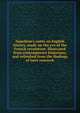 Napoleon's notes on English history, made on the eve of the French revolution: Illustrated from contemporary historians, and refreshed from the findings of later research, 