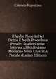 Il Verbo Novello Nel Dritto E Nella Procedura Penale: Studio Critico Intorno Al Positivismo Moderno Nella Giustizia Penale (Italian Edition), Gabriele Napodano 