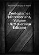 Zoologischer Jahresbericht, Volume 1879 (German Edition), Stazione zoologica di Napoli 