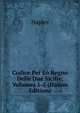 Codice Per Lo Regno Delle Due Sicilie, Volumes 1-5 (Italian Edition), Naples 
