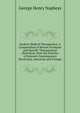Modern Medical Therapeutics: A Compendium of Recent Formulae and Specific Therapeutical Directions, from the Practice of Eminent Contemporary Physicians, American and Foreign, George Henry Napheys 