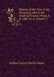 History of the War in the Peninsula and in the South of France: From A. D. 1807 to A, Volume 5, William Francis Patrick Napier 