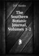 The Southern Botanic Journal, Volumes 1-2, D F. Nardin 