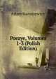 Poezye, Volumes 1-3 (Polish Edition), Adam Naruszewicz 