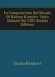 La Composizione Del Mondo Di Ristoro D'arezzo: Testo Italiano Del 1282 (Italian Edition), Enrico Narducci 