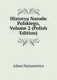 Historya Narodu Polskiego, Volume 2 (Polish Edition), Adam Naruszewicz 