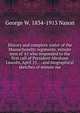 History and complete roster of the Massachusetts regiments, minute men of '61 who responded to the first call of President Abraham Lincoln, April 15, . . and biographical sketches of minute me, George W. 1834-1913 Nason 