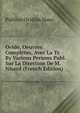 Ovide, Oeuvres Completes, Avec La Tr. By Various Persons Publ. Sur La Direction De M. Nisard (French Edition), Publius Ovidius Naso 