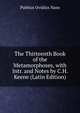 The Thirteenth Book of the Metamorphoses, with Intr. and Notes by C.H. Keene (Latin Edition), Publius Ovidius Naso 