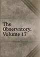 The Observatory, Volume 17, 