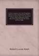 A Short Inquiry Into the Progitable Nature of Our Investments: With a Record of More Than Five Hundred of Our Most Important Public Securities During the Ten Years 1870 to 1880 ., Robert Lucas Nash 