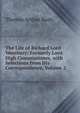 The Life of Richard Lord Westbury: Formerly Lord High Commissioner, with Selections from His Correspondence, Volume 2, Thomas Arthur Nash 