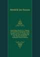 Geschriften Van Dr. H. J. Nassau, Verzameld En Uitgegeven Onder Toezigt Van M. H. J. Smidt: Deel. De Levende Taal, Vergelijkende Taal-Studie, Historische Taalkunde (Dutch Edition), Hendrik Jan Nassau 
