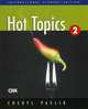 Hot Topics 2. International Student edition, Cheryl Pavlik 