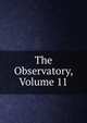 The Observatory, Volume 11, 