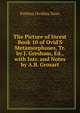 The Picture of Incest Book 10 of Ovid'S Metamorphoses, Tr. by J. Gresham, Ed., with Intr. and Notes by A.B. Grosart, Publius Ovidius Naso 