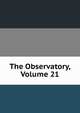 The Observatory, Volume 21, 
