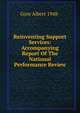 Reinventing Support Services: Accompanying Report Of The National Performance Review, Gore Albert 1948- 