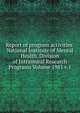 Report of program activities: National Institute of Mental Health. Division of Intramural Research Programs Volume 1981 v.1, 