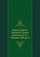 Annual report: National Cancer Institute (U.S.) Volume 1994 pt.3, 