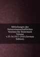 Mitteilungen des Naturwissenschaftlichen Vereines fur Steiermark Volume v.53-54 1917-1918 (German Edition), 