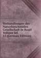 Verhandlungen der Naturforschenden Gesellschaft in Basel Volume bd. 15 (German Edition), 